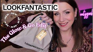 NEW  From LOOKFANTSTIC - The Glow 'n' Go Beauty Edit Unboxing