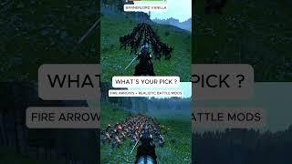 These 2 mods will improve your Bannerlord experience | Perfect fire arrows & Realistic battle mod