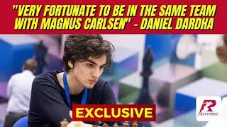 Exclusive: "Very fortunate to be in the same team with Magnus Carlsen" - says Daniel Dardha