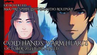 Cold Hands, Warm Hearts [sfw] [m4a] [comfort] [fantasy] [fire spirit Listener]