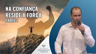 Na confiança reside a força - Parte 1 | Isaías 30:1-16 | 24/11/2024