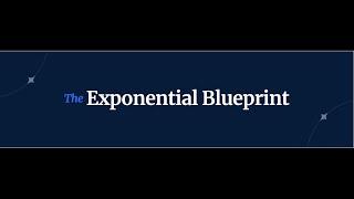 The Exponential Blueprint - Join 50,000 + Ambitious Founders