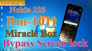 Format Factory to bypass screen lock code Nokia 225 RM-1011 by Miracle box ok.