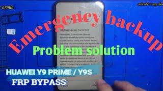 HUAWEI Y9 PRIME 2019 / Y9S - STK L21 || FRP BYPASS || EMERGENCY BACKUP NOT WORKING SOLUTION ||