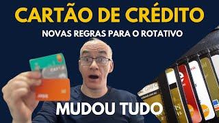 NOVIDADE! CARTÃO DE CRÉDITO - MUDOU TUDO | LIMITE DE JUROS NO ROTATIVO E MAIS NOVIDADES