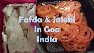 Fafda Jalebi In Goa?