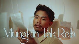 Ammar Nobita - Mungkin Tak Rela (Official Music Video)