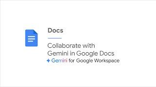 Gemini: Your always-on AI assistant in Docs