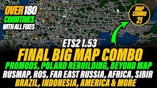 ETS2 1.53 Final Big Map Combo | Promods ,Africa ,Beyond ,Indonesia, Russia & many setup Guide