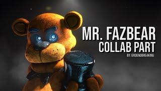 [FNAF/Animation] Mr. Fazbear Collab Part