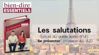 Bien-dire Essentiels / Les salutations (Se présenter)