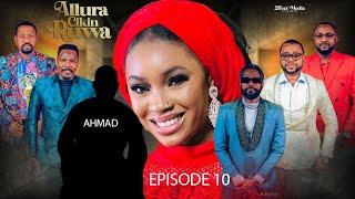 ALLURA CIKIN RUWA SEASON 1 EPISODE 10 @YAKUBUMOHAMMED2EFFECT