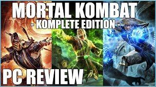 Mortal Kombat Komplete Edition - PC Review