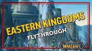 Classic Eastern Kingdoms Flythrough