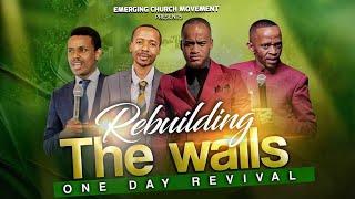 Emerging Church Movement | Rebuilding the Walls One Day Revival, 19 OCT.