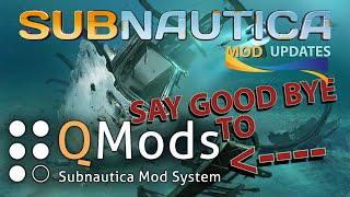 Subnautica Mod Updates : Say Goodbye to Q Mod Manager