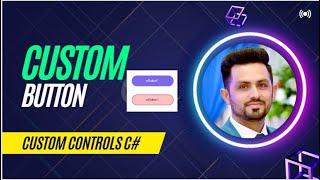 Custom Controls C# Button Win forms