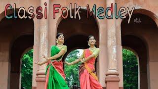 CLASSI FOLK MEDLEY CHOREOGRAPHY || DURGA SOHAY || ESHAPRIYA DAS || MOHONA MEEM || NRITYAM