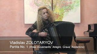 Zolotaryov: Partita No 1 - 3 parts - Brosławska MODERN ACCORDION Золотарев Партита  1 Accordeon Баян