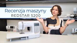 Dlaczego maszyna do szycia Redstar S200 jest idealna do Twoich projektów | Pełna recenzja