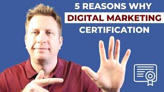 This is Why Should Earn a Digital Marketing Certification