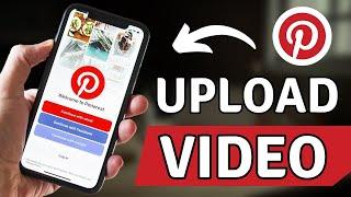 How To Upload Video On Pinterest Step By Step 2023