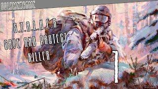 S.T.A.L.K.E.R. Save and Protect. Killer - Серия #1 [Пошлый кровосос]