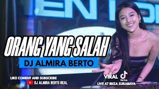 FUNKOT - ORANG YANG SALAH [ LUVIA BAND ] VIRAL TIKTOK COVER | DJ ALMIRA BERTO