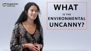 "What is the Environmental Uncanny?": The Oregon State Guide to Climate-Change Literature