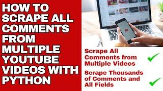 How to Scrape YouTube Comments with Python 2024