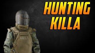 Escape From Tarkov - Hunting Killa