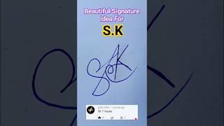 ️#sk #sign #idea ️#shorts #viral #initial #signature #for #sk