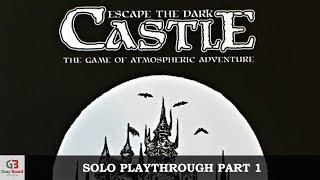 Escape The Dark Castle - Solo Playthrough - Part 1 (using 4 characters)