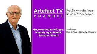 Art Talks 20:21 | Prof.Dr. Mustafa Ayaz (Gecekondudan Müzeye: Mustafa Ayaz Plastik Sanatlar Müzesi)