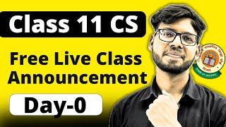 Class 11 Computer Science FREE Live Classes | CLASS 11 CS | VISHAL KUMAR