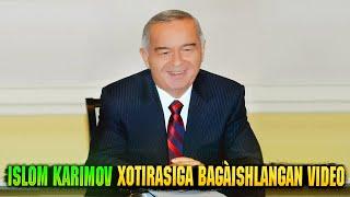 Islom Karimov xotirasiga bag’ishlangan video.  Ислам Каримов видео, посвященное его памяти.