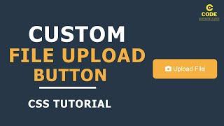 Custom File Upload Button Design with CSS