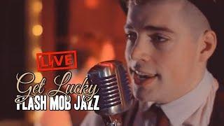 Get Lucky - Flash Mob Jazz (Official MV)