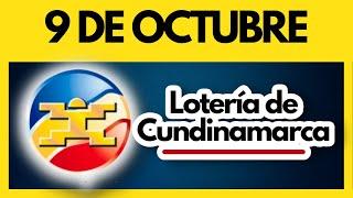 LOTERIA DE CUNDINAMARCA último sorteo del lunes 09 de octubre de 2023 