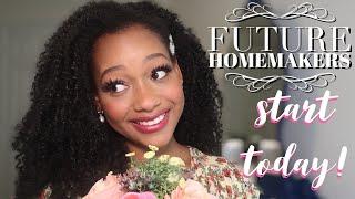 FUTURE HOMEMAKERS practice Homemaking TODAY How to be a Homemaker | Married at 21| Black Homemaker