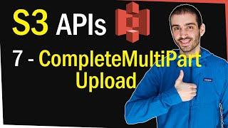 AWS S3 CompleteMultipartUpload API Walkthrough with NodeJS