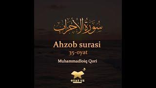 Muhammadloiq Qori - Azhob surasi 35-oyat