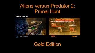 Aliens versus Predator 2: Primal Hunt - Predator Campaign (Hardcore Difficulty)