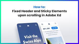 Adobe Xd Tutorial - Fixed header & sticky elements AFTER scrolling