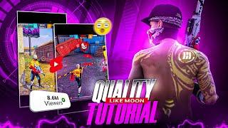 High QUALITY Tutorial For Android  | Free Fire 4K Quality Tutorial Like @MOON_GFX