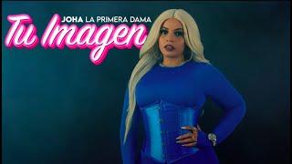 Joha - Tu Imagen [Official Video]