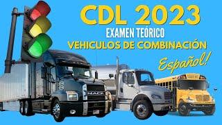 2023 EXAMEN CDL en Español-VEHÍCULOS DE COMBINACIÓN-Licencia de Conducir en USA