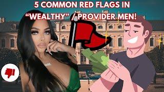 5 common red flags all women should be careful for when dating “wealthy” men | baddie dating tips