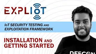 Installation and Getting Started |  EXPLIoT: IoT Security Testing and Exploitation Framework