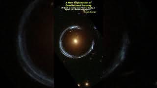 A New Explanation of Gravitational Lensing